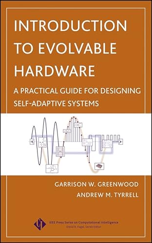Stock image for Introduction to Evolvable Hardware: A Practical Guide for Designing Self-Adaptive Systems for sale by ThriftBooks-Atlanta