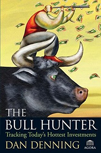 Imagen de archivo de The Bull Hunter: Tracking Today's Hottest Investments a la venta por The Yard Sale Store