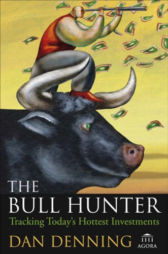 Stock image for The Bull Hunter: Tracking Today's Hottest Investments for sale by The Yard Sale Store
