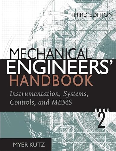 Stock image for Mechanical Engineers' Handbook Book 2: Instrumentation, Systems, Controls, and MEMS for sale by ThriftBooks-Atlanta