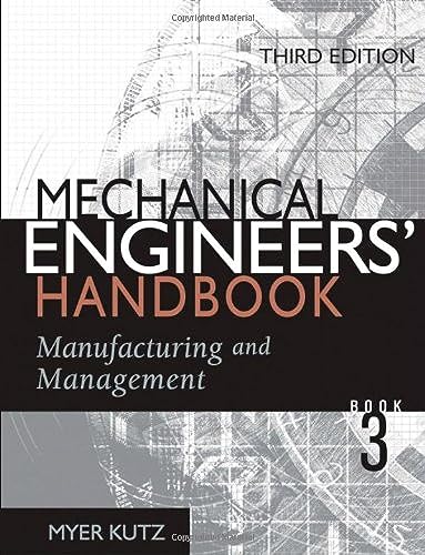 Stock image for Mechanical Engineers Vol. 3 : Manufacturing and Management for sale by Better World Books Ltd