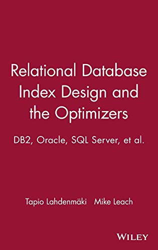 Stock image for Relational Database Index Design and the Optimizers for sale by Blackwell's