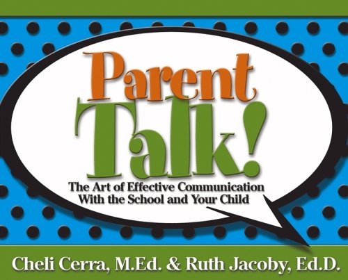 Imagen de archivo de Parent Talk!: The Art of Effective Communication With the School and Your Child a la venta por SecondSale