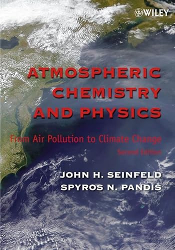 Stock image for Atmospheric Chemistry and Physics: From Air Pollution to Climate Change for sale by Alien Bindings