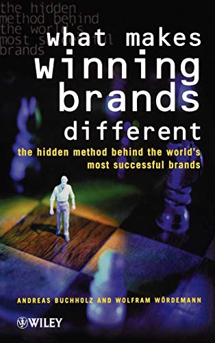 Stock image for What Makes Winning Brands Different: The Hidden Method Behind the World's Most Successful Brands (J  B Ed: Test Prep) for sale by Bahamut Media