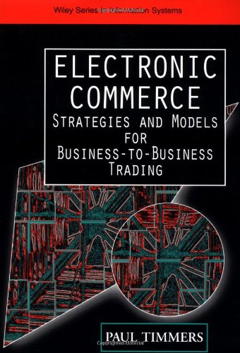 Beispielbild fr Electronic Commerce : Strategies and Models for Business-to-Business Trading zum Verkauf von Better World Books