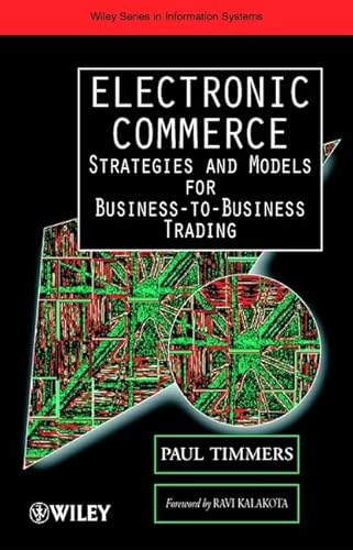 9780471720294: Electronic Commerce: Strategies and Models for Business-to-Business Trading