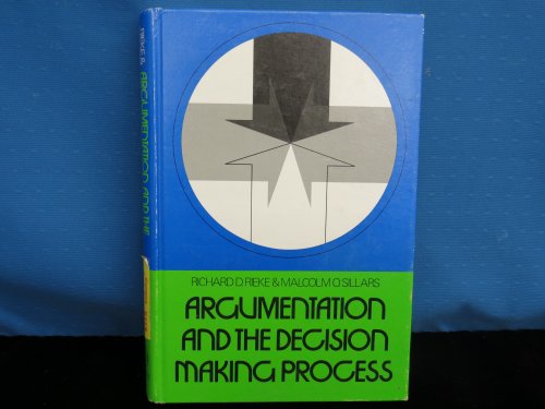 Stock image for Argumentation and the Decision Making Process for sale by Better World Books