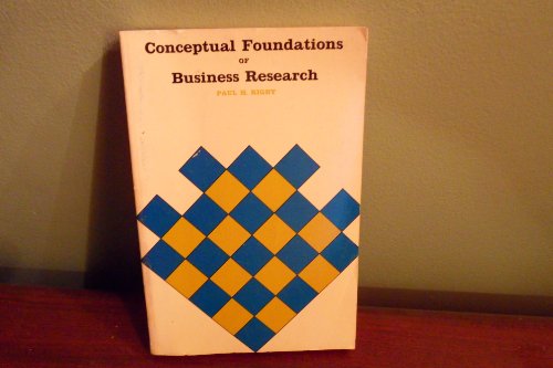 Beispielbild fr Conceptual Foundations of Business Research zum Verkauf von ThriftBooks-Dallas