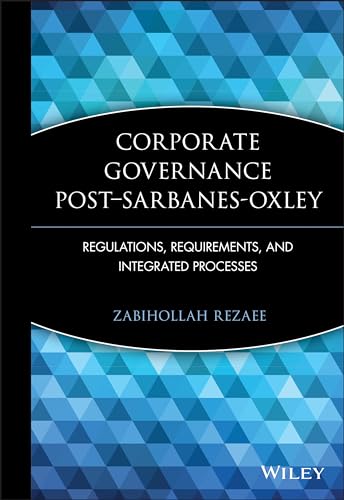 Beispielbild fr Corporate Governance Post-Sarbanes-Oxley: Regulations, Requirements, and Integrated Processes zum Verkauf von BooksRun