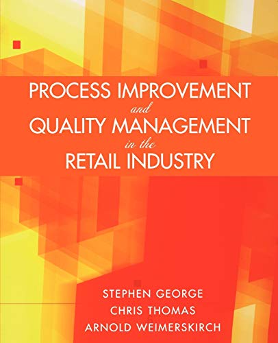 Imagen de archivo de Process Improvement and Quality Management in the Retail Industry a la venta por ThriftBooks-Atlanta