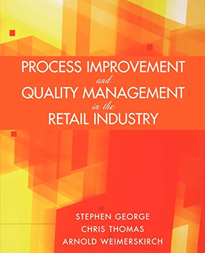 Stock image for Process Improvement and Quality Management in the Retail Industry for sale by ThriftBooks-Atlanta