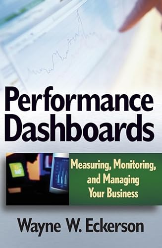 Stock image for Performance Dashboards: Measuring, Monitoring, and Managing Your Business for sale by BookHolders