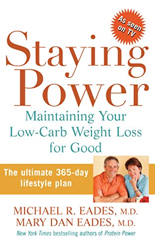 Beispielbild fr Staying Power : Maintaining Your Low-Carb Weight Loss for Good zum Verkauf von Better World Books