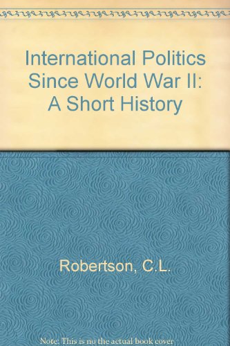 9780471727408: International Politics Since World War II: A Short History