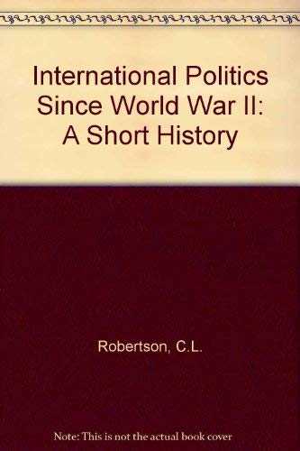 9780471727453: International Politics Since World War II: A Short History