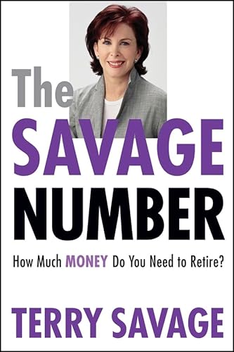 Stock image for The Savage Number: How Much Money Do You Need to Retire? for sale by Jenson Books Inc