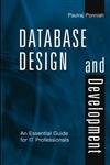 Database Design and Development: An Essential Guide for It Professionals (9780471728993) by Ponniah, Paulraj