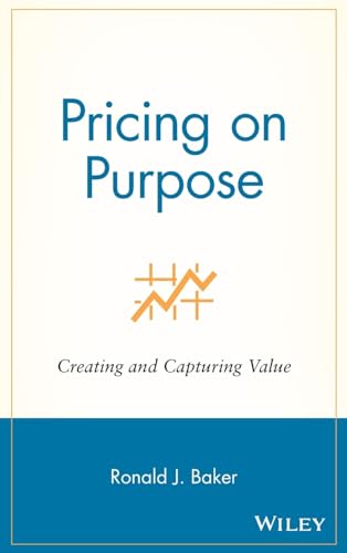 Imagen de archivo de Pricing on Purpose: Creating and Capturing Value a la venta por WorldofBooks