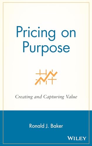 9780471729808: Pricing on Purpose: Creating and Capturing Value
