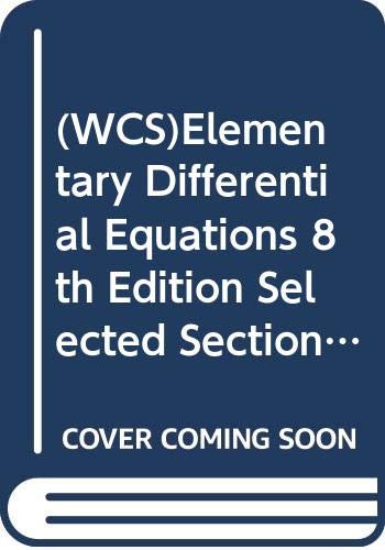 Imagen de archivo de (WCS)Elementary Differential Equations 8th Edition Selected Sections for UC Berkeley a la venta por HPB-Red