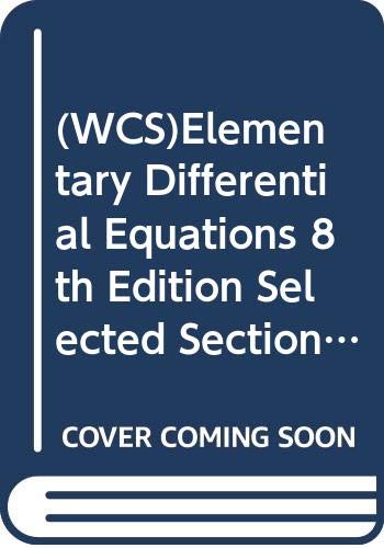 Stock image for (WCS)Elementary Differential Equations 8th Edition Selected Sections for UC Berkeley for sale by HPB-Red