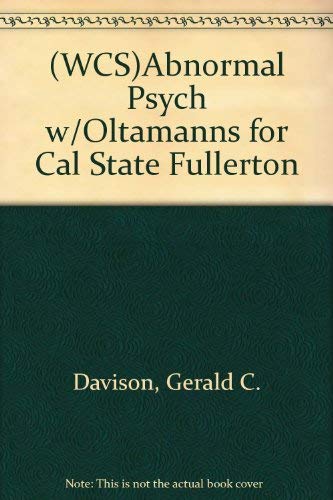 (WCS)Abnormal Psych w/Oltamanns for Cal State Fullerton (9780471729969) by Davison, Gerald C.