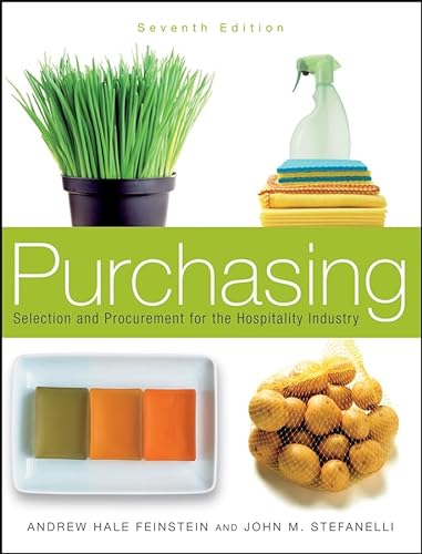 Purchasing: Selection and Procurement for the Hospitality Industry (9780471730088) by Feinstein, Andrew H.; Stefanelli, John M.