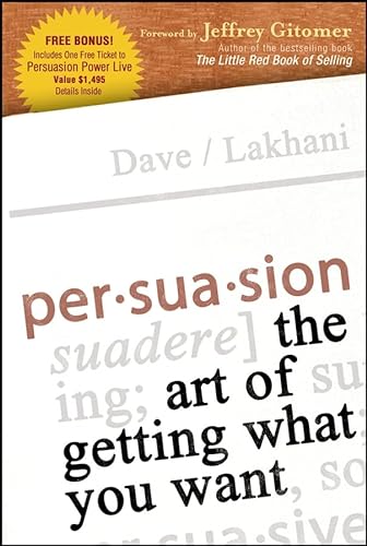 Beispielbild fr Persuasion : The Art of Getting What You Want zum Verkauf von Better World Books