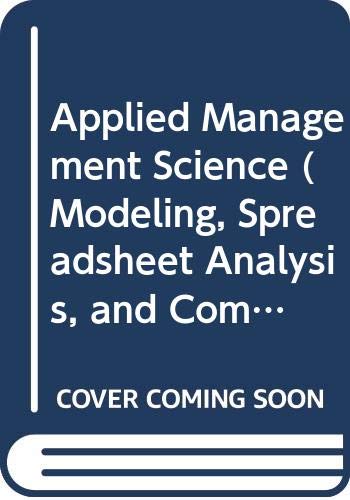 Imagen de archivo de Applied Management Science (Modeling, Spreadsheet Analysis, and Commu a la venta por Hawking Books