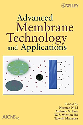 Stock image for Advanced Membrane Technology and Applications for sale by Tim's Used Books  Provincetown Mass.