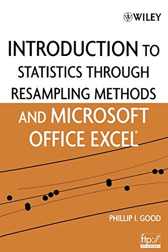 Imagen de archivo de Introduction to Statistics Through Resampling Methods and Microsoft Office Excel a la venta por More Than Words