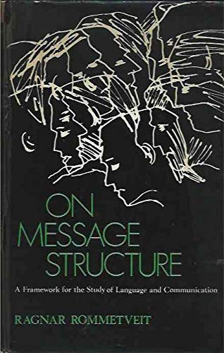 9780471732952: On Message Structure: Framework for the Study of Language and Communication