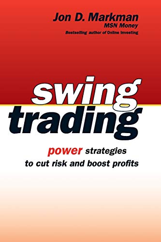 9780471733928: Swing Trading: Power Strategies to Cut Risk and Boost Profits