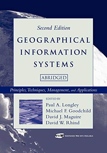 Beispielbild fr Geographical Information Systems: Principles, Techniques, Management and Applications, Abridged zum Verkauf von WorldofBooks