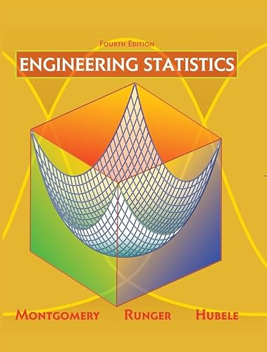 Engineering Statistics (9780471735571) by Montgomery, Douglas C.; Runger, George C.; Hubele, Norma F.