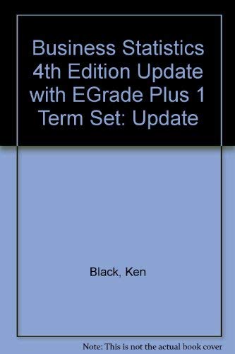 Business Statistics 4th Edition Update with EGrade Plus 1 Term Set (9780471735618) by [???]