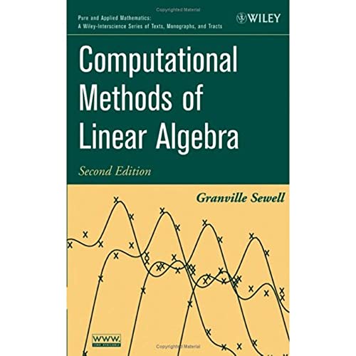 9780471735793: Computational Methods of Linear Algebra (Pure and Applied Mathematics: A Wiley Series of Texts, Monographs and Tracts)