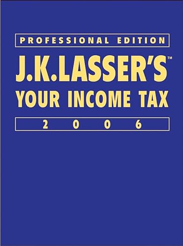 JK Lasser's?Your Income Tax 2006 (9780471735939) by J.K. Lasser Institute