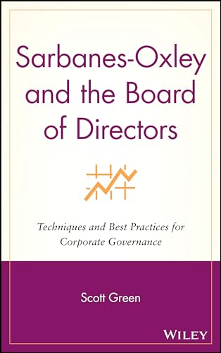 Stock image for Sarbanes-Oxley and the Board of Directors : Techniques and Best Practices for Corporate Governance for sale by Open Books