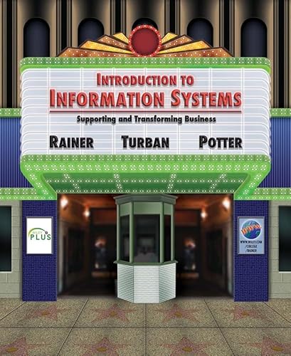 Beispielbild fr Introduction to Information Systems : Supporting and Transforming Business zum Verkauf von Better World Books