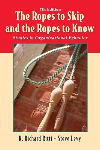 Stock image for The Ropes to Skip and the Ropes to Know: Studies in Organizational Behavior for sale by Gulf Coast Books