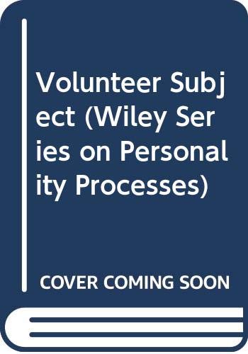 The Volunteer Subject (Studies in Dynamical Systems) (9780471736707) by Rosenthal, Robert, And Ralph L. Rosnow