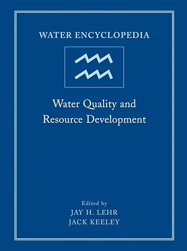 9780471736868: Water Encyclopedia, Water Quality and Resource Development: 2 (Water Encyclopedia, Volume 2)