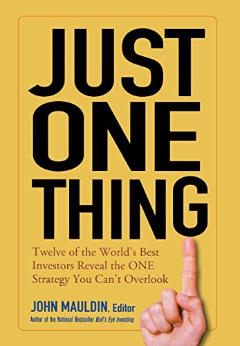 9780471738732: Just One Thing: Twelve of the World's Best Investors Reveal the One Strategy You Can't Overlook