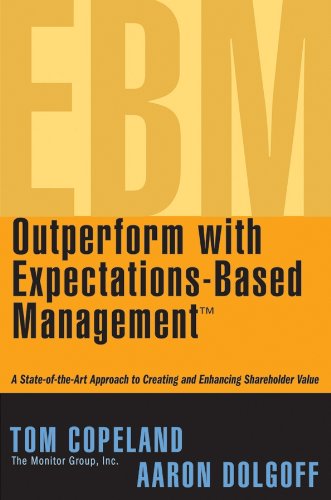 Imagen de archivo de Outperform with Expectations-Based Management : A State-of-the-Art Approach to Creating and Enhancing Shareholder Value a la venta por Better World Books