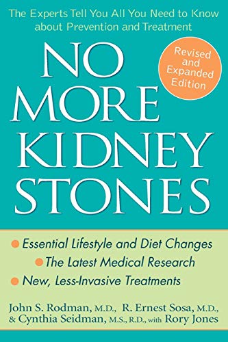 Beispielbild fr No More Kidney Stones : The Experts Tell You All You Need to Know about Prevention and Treatment zum Verkauf von Better World Books