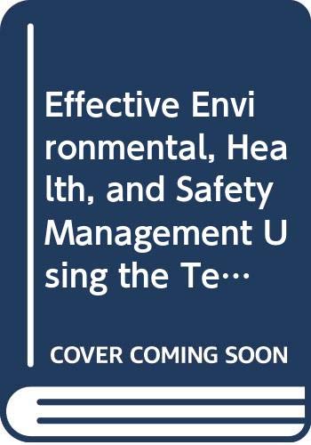 Effective Environmental, Health, and Safety Management Using the Team Approach (9780471739401) by [???]
