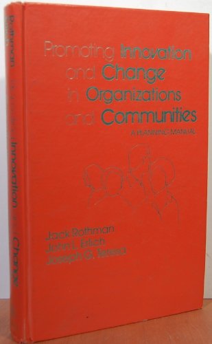 Stock image for Promoting Innovation and Change in Organizations and Communities: A Planning Manual for sale by HPB-Red