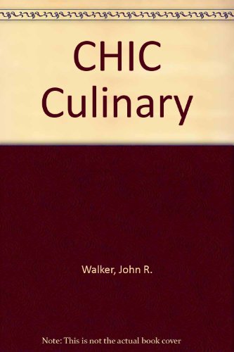 CHIC 2â€“title Culinary SET (9780471740346) by Walker, John R.; Drummond, Karen Eich